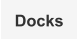 Docks